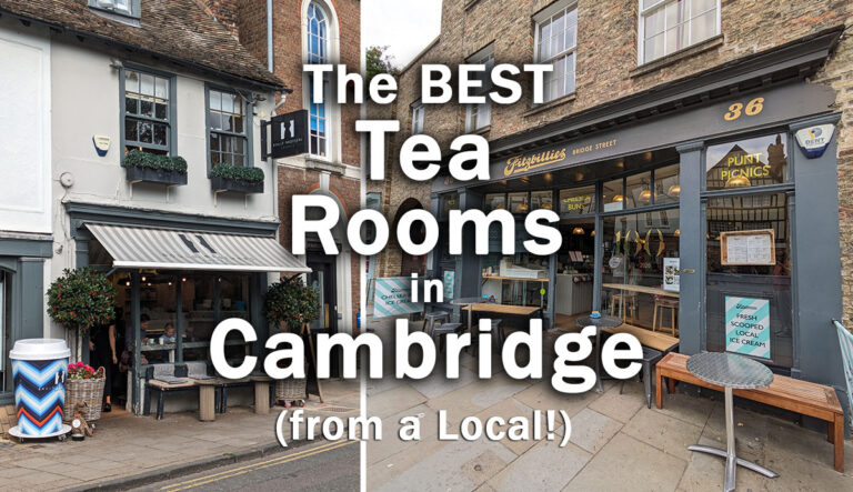 5 Cosy Tea Rooms in Cambridge (by a Local!)
